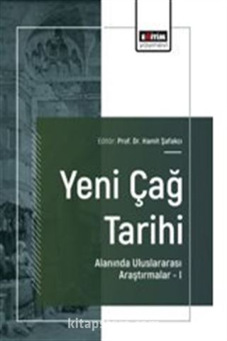 Yeni Çağ Tarihi Alanında Uluslararası Araştırmalar I