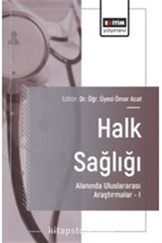 Halk Sağlığı Alanında Uluslararası Araştırmalar I