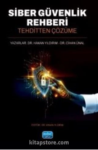 Siber Güvenlik Rehberi - Tehditten Çözüme