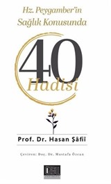 Hz. Peygamber'in Sağlık Konusunda 40 Hadisi
