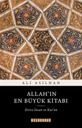 Allah'ın En Büyük Kitabı: Evren, İnsan ve Kur'an