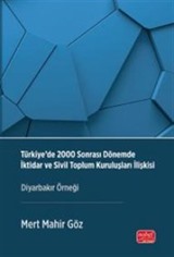 Türkiye'de 2000 Sonrası Dönemde İktidar Ve Sivil Toplum Kuruluşları İlişkisi