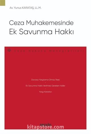 Ceza Muhakemesinde Ek Savunma Hakkı