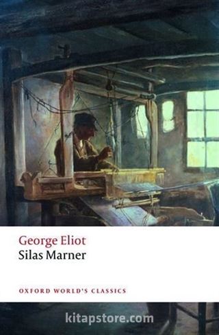 Silas Marner: The Weaver of Raveloe