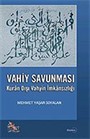 Vahiy Savunması Kur'an Dışı Vahyin İmkansızlığı