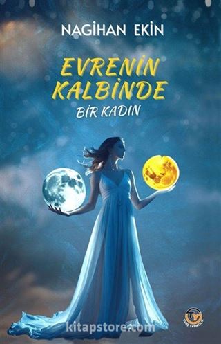 Evrenin Kalbinde Bir Kadın