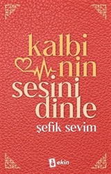 Kalbinin Sesini Dinle
