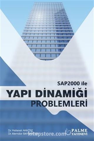 Sap2000 İle Yapı Dinamiği Problemleri