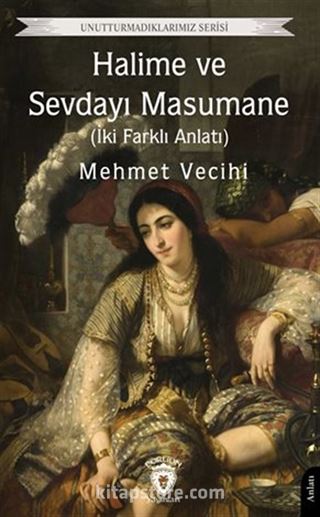 Halime ve Sevdayı Masumane (İki Farklı Anlatı)