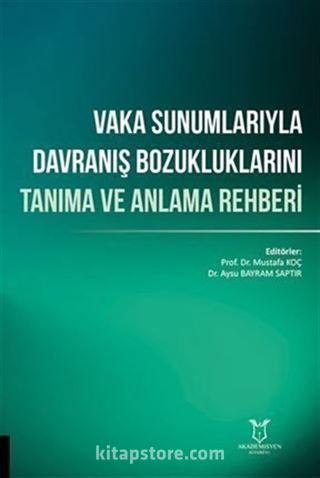 Vaka Sunumlarıyla Davranış Bozukluklarını Tanıma ve Anlama Rehberi
