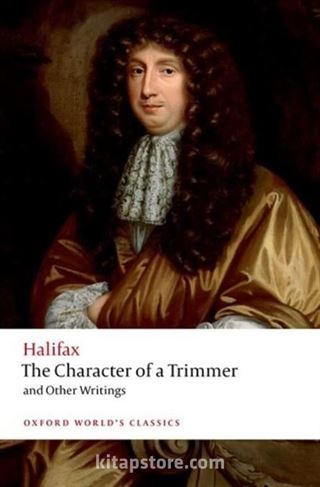 The Character Of A Trimmer and Other Writings