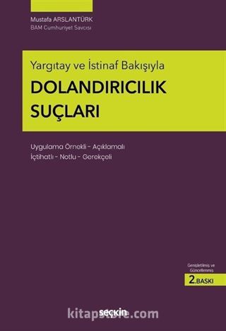 Yargıtay ve İstinaf Bakışıyla Dolandırıcılık Suçları