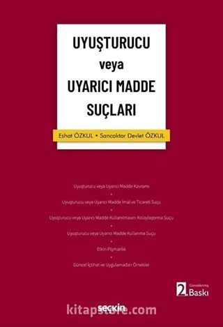 Uyuşturucu veya Uyarıcı Madde Suçları