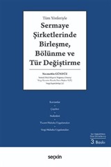Sermaye Şirketlerinde Birleşme, Bölünme ve Tür Değiştirme