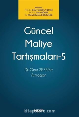 Güncel Maliye Tartışmaları - 5