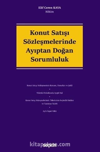 Konut Satışı Sözleşmelerinde Ayıptan Doğan Sorumluluk