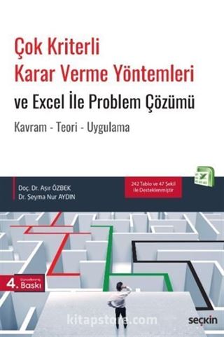 Çok Kriterli Karar Verme Yöntemleri ve Excel ile Problem Çözümü