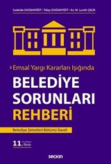Emsal Yargı Kararları Işığında Belediye Sorunları Rehberi