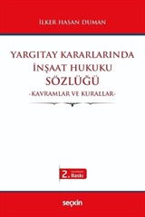 Yargıtay Kararlarında İnşaat Hukuku Sözlüğü