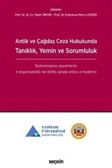 Antik ve Çağdaş Ceza Hukukunda Tanıklık, Yemin ve Sorumluluk