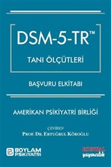 DSM - 5 - TR Tanı Ölçütleri Başvuru El kitabı