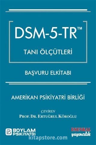 DSM - 5 - TR Tanı Ölçütleri Başvuru El kitabı