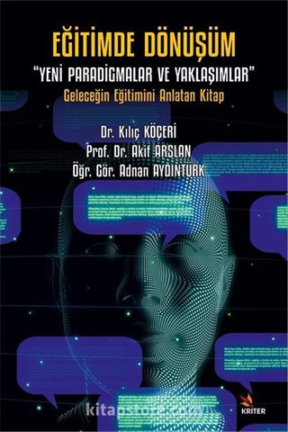Eğitimde Dönüşüm 'Yeni Paradigmalar ve Yaklaşımlar'