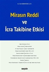 Mirasın Reddi ve İcra Takibine Etkisi