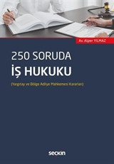 250 Soruda İş Hukuku