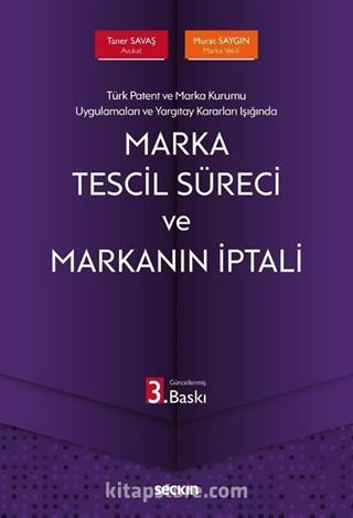 Marka Tescil Süreci ve Markanın İptali