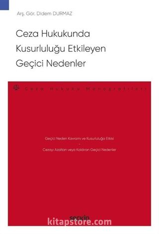 Ceza Hukukunda Kusurluluğu Etkileyen Geçici Nedenler