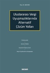 Uluslararası Vergi Uyuşmazlıklarında Alternatif Çözüm Yolları
