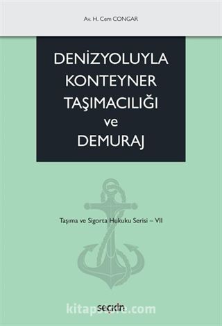 Denizyoluyla Konteyner Taşımacılığı ve Demuraj