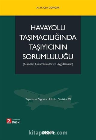 Havayolu Taşımacılığında Taşıyıcının Sorumluluğu