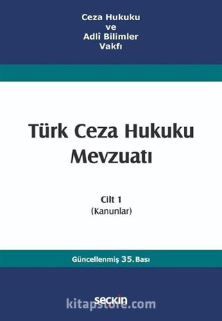 Türk Ceza Hukuku Mevzuatı Cilt 1