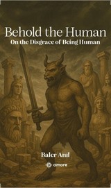 Behold the Human
