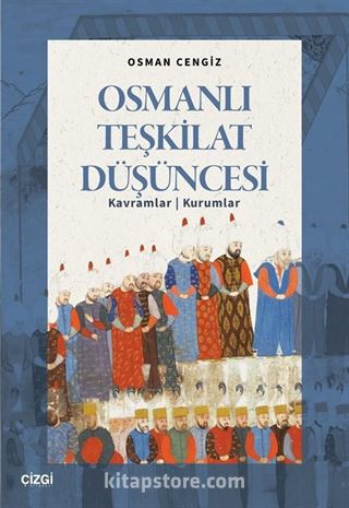 Osmanlı Teşkilat Düşüncesi