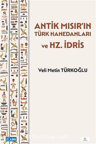 Antik Mısır'ın Türk Hanedanları ve Hz. İdris