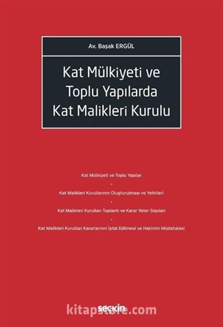 Kat Mülkiyeti ve Toplu Yapılarda Kat Malikleri Kurulu
