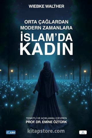 Orta Çağlardan Modern Zamanlara İslam'da Kadın