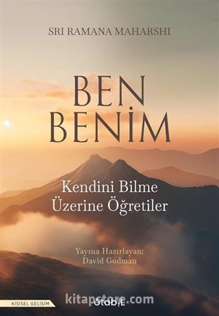 Ben Benim: Kendini Bilme Üzerine Öğretiler