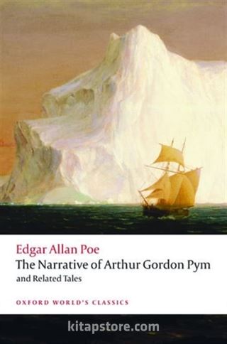 The Narrative Of Arthur Gordon Pym Of Nantucket and Related Tales