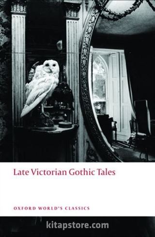 Late Victorian Gothic Tales