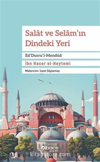 Salat ve Selam'ın Dindeki Yeri Ed'Durru'l-Mendûd