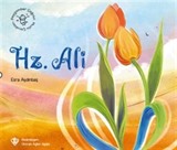 Peygamber Çağının Mutlu Çocukları / Hz. Ali