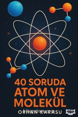 40 Soruda Atom ve Molekül