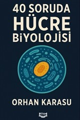 40 Soruda Hücre Biyolojisi