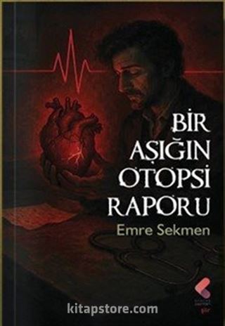 Bir Aşığın Otopsi Raporu