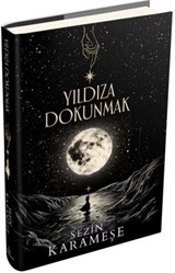 Yıldıza Dokunmak 1 (Ciltli)