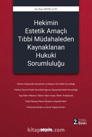 Hekimin Estetik Amaçlı Tıbbi Müdahaleden Kaynaklanan Hukuki Sorumluluğu